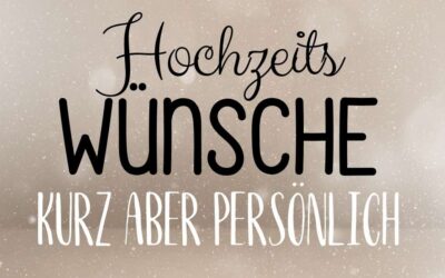 hochzeitswünsche kurz persönlich