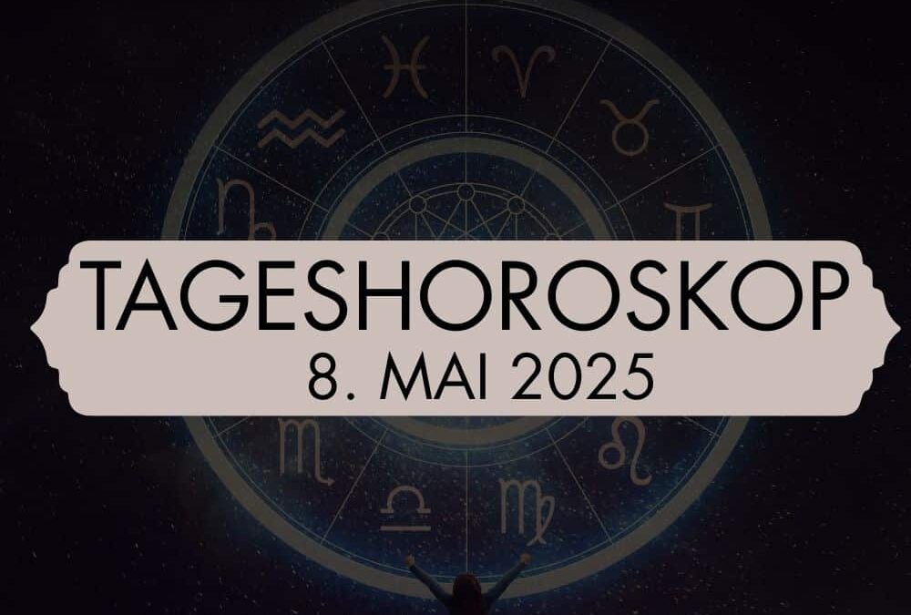 Tageshoroskop für starke Frauen – 8. Mai 2025