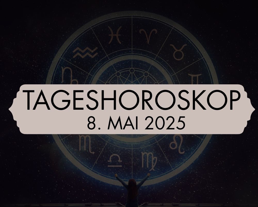 Tageshoroskop für starke Frauen – 8. Mai 2025