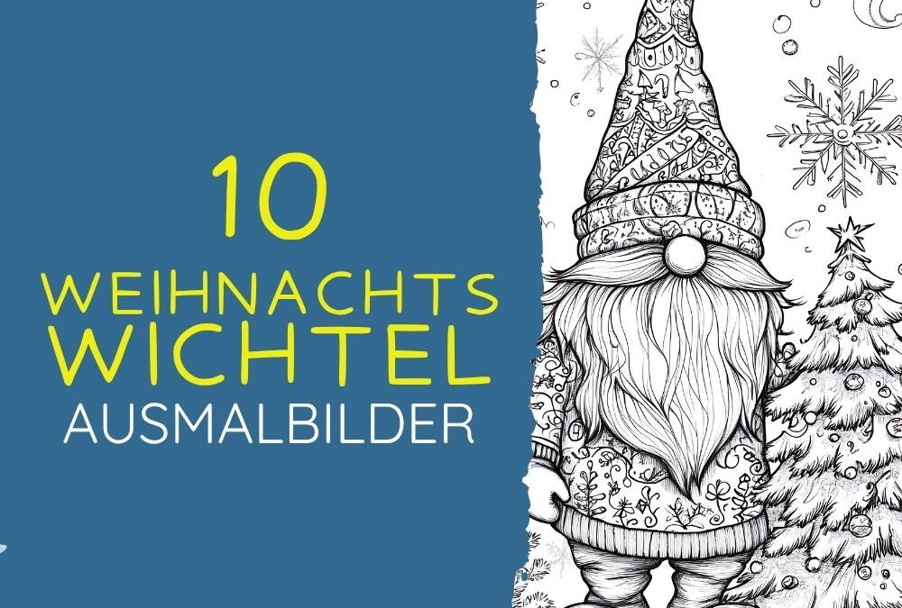 Weihnachten: 10 Weihnachtswichtel Ausmalbilder zum Ausdrucken 100% Kostenlos