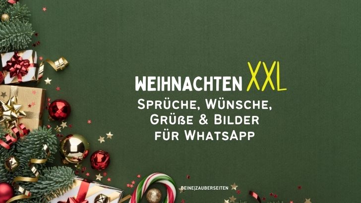 Weihnachten XXL: Sprüche, Wünsche, Grüße & Bilder für WhatsApp