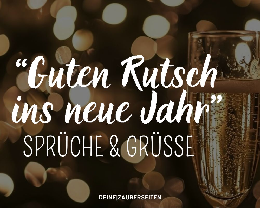 Silvester Wünsche: Guten Rutsch ins neue Jahr Sprüche & Grüße