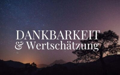 Dankbarkeit wertschätzung